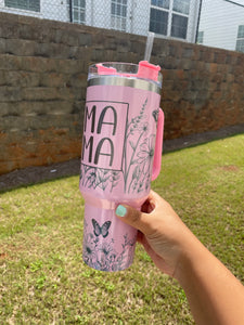 Mama Tumbler! 40oz