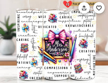 Load image into Gallery viewer, Custom Teacher 20oz cup!