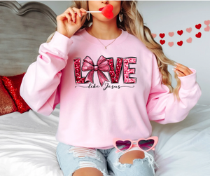 Love Like Jesus Sweatshirt!