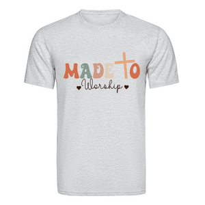 DTF Heat Transfer - Made to Worship
