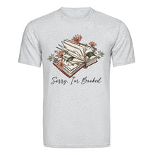 Load image into Gallery viewer, DTF Heat Transfer - Sorry Booked