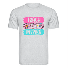 Load image into Gallery viewer, DTF Heat Transfer - Teach Love Inspire
